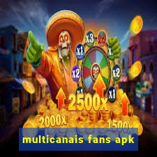 multicanais fans apk